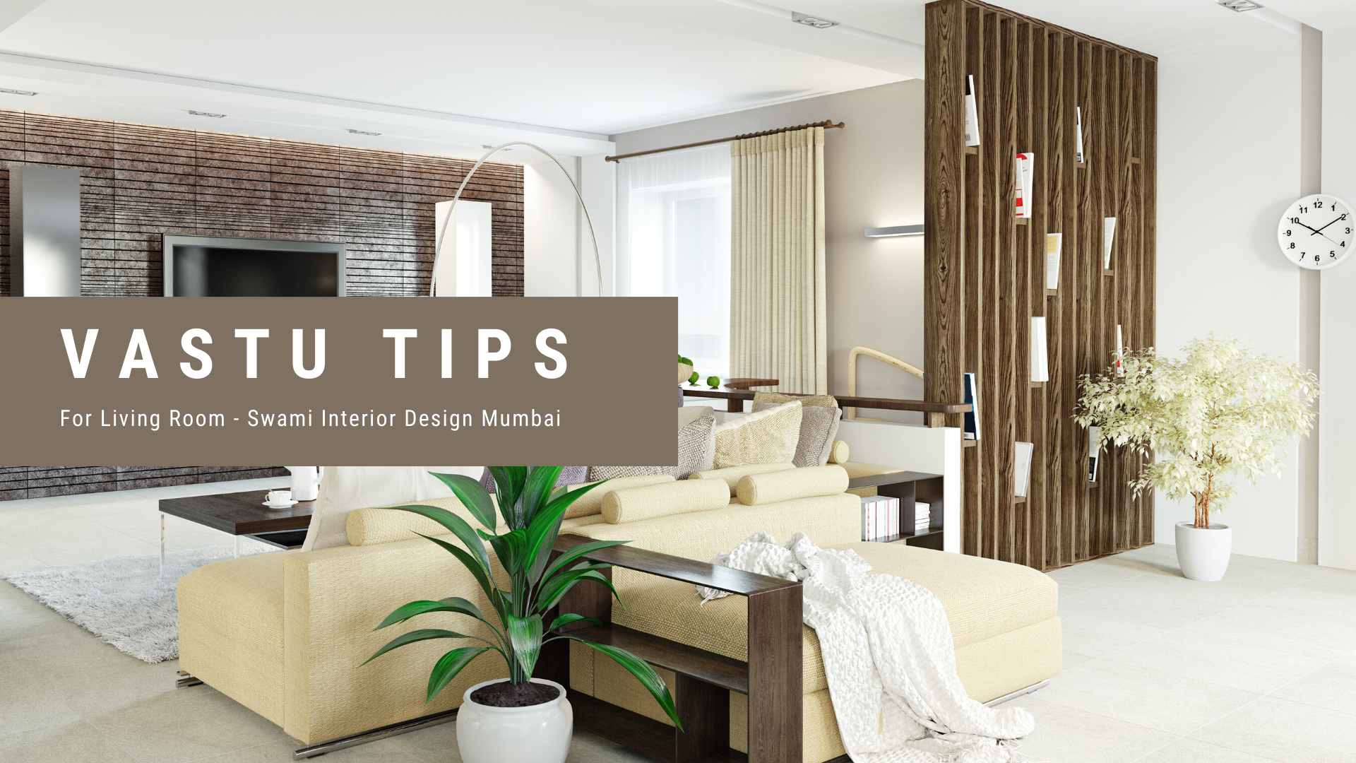 vastu Tips for Living Room Swami Interior Design Mumbai